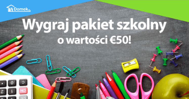 Wygraj pakiet szkolny o wartości 50-, euro!